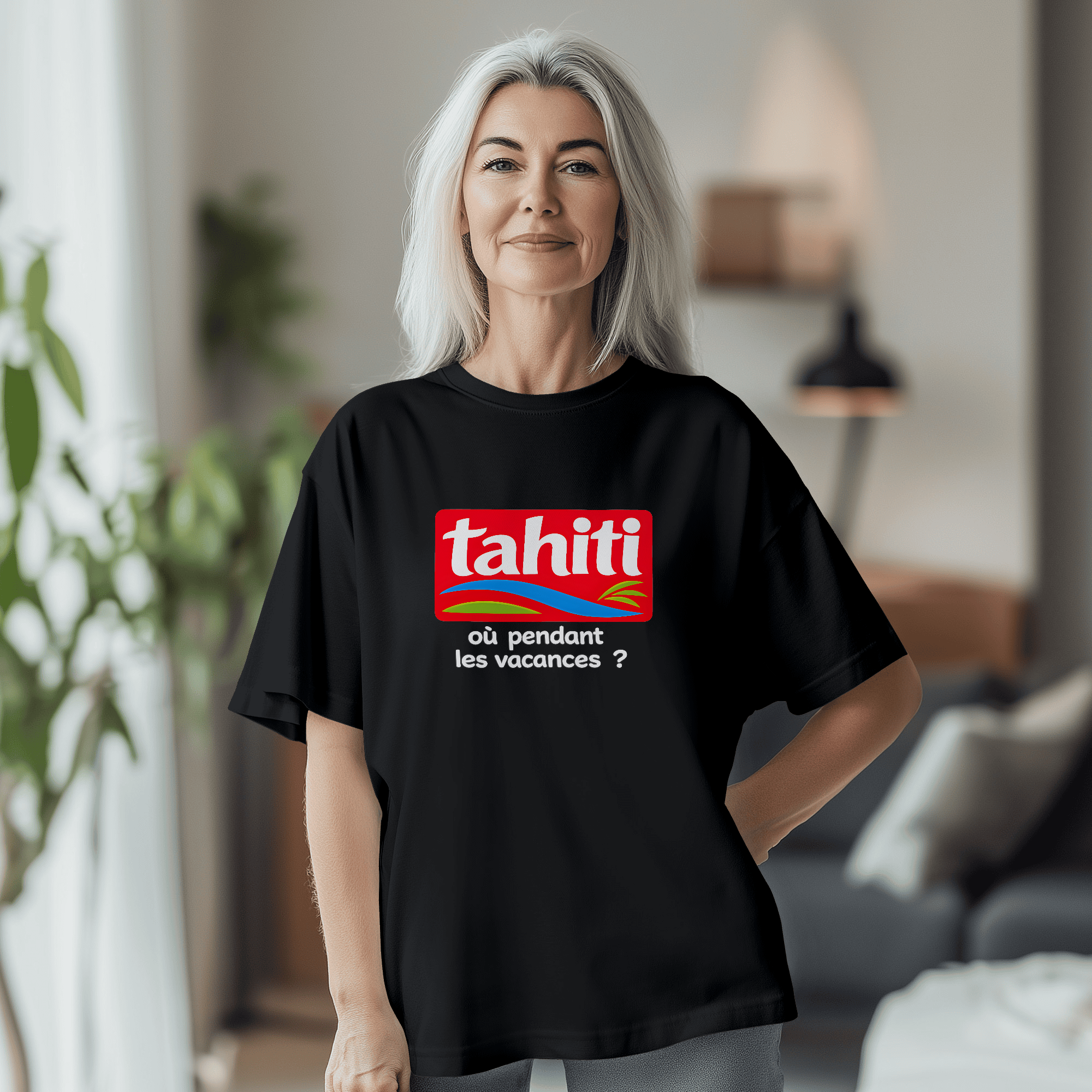 T-shirt TAHITI où pendant les vacances ? - TAHITI